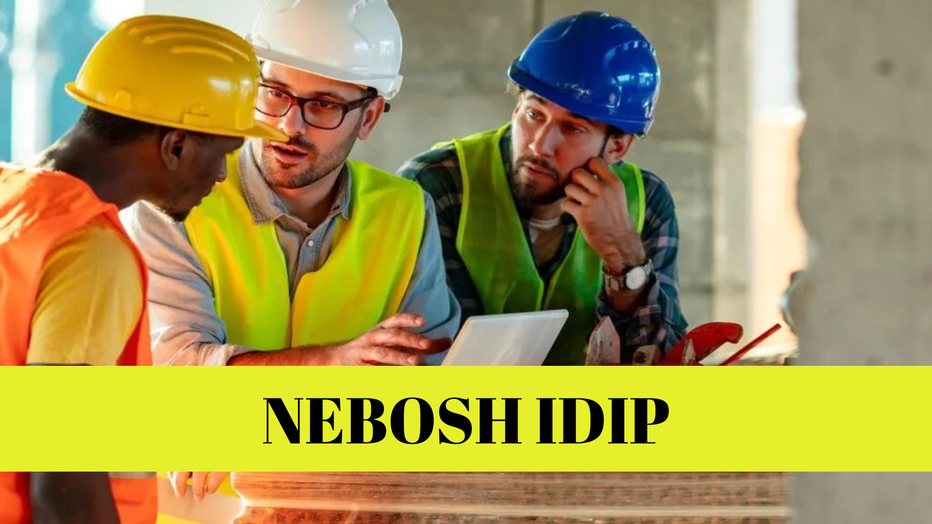 NEBOSH International Diploma(IDip)